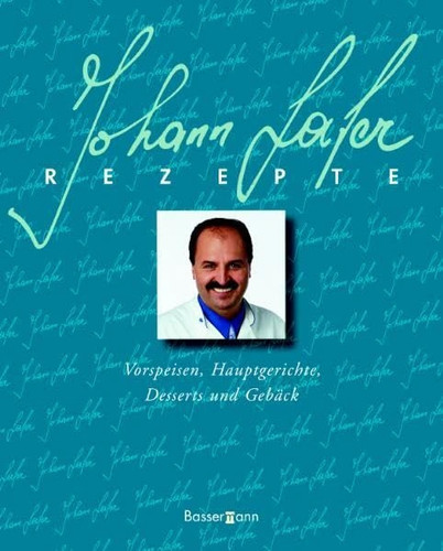 Johann lafer kochbuch gourmet - johann,