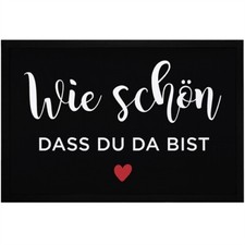 Fußmatte mit Spruch Wie