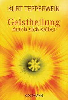 Geistheilung durch sich - , selbst