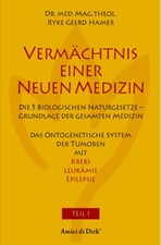 Vermächtnis einer neuen Medizin Teil 1