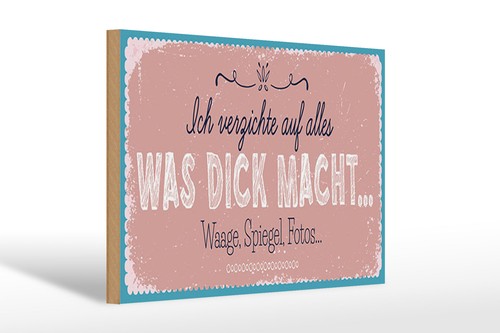 Holzschild spruch 30x20 - holzschild,