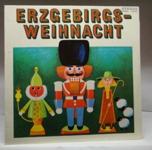 Erzgebirgs weihnacht - erzgebirgs-weihnacht, (eterna)