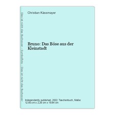 Bruno: Das Böse aus der