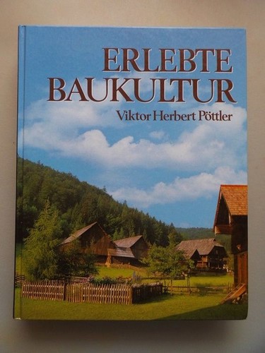 Erlebte baukultur - baukultur, (-