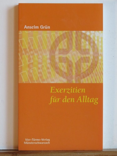 Anselm grün exerzitien für - grün:,