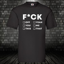 Fuck F*ck off yeah you me