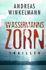 Wassermanns Zorn: Thriller
