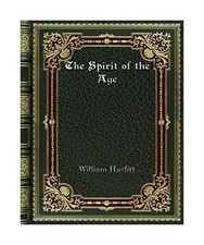 The Spirit of the Age, William