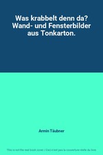 Was krabbelt denn wand - was,