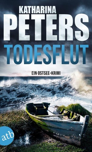 Todesflut katharina peters - todesflut, ~