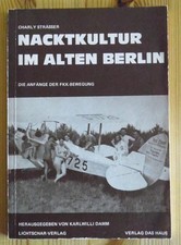 Nacktkultur im alten Berlin Charly Strässer  FKK Lebensreform 20er Jahre selten