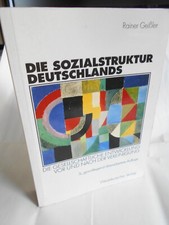 R Geißler, Die Sozialstruktur Deutschlands. Standardwerk (Westdeutscher Verlag)