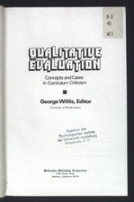 Qualitative Evaluation Concepts and Cases in Curriculum Criticism. Willis, Georg