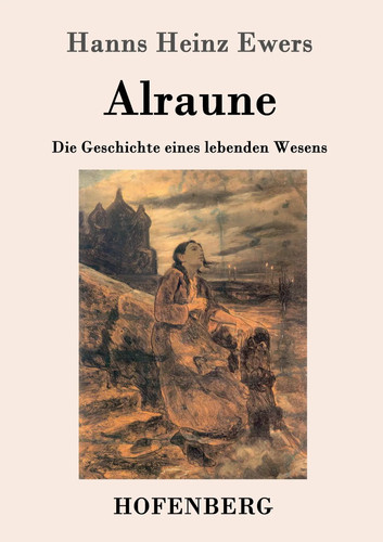 Alraune die geschichte - alraune, eines
