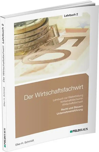 Der wirtschaftsfachwirt - wirtschaftsfachwirt, /