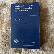 Kinderheilkunde und Kinderkrankenpflege für Schwestern