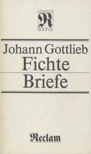 Buch briefe fichte johann - buch:, briefe,