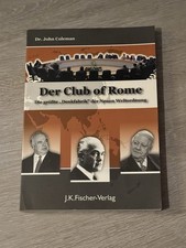 Dr. John Coleman - Der Club of Rome - die größte „Denkfabrik” Buch