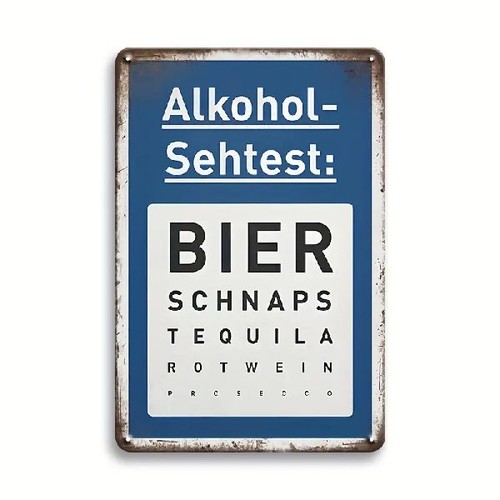 Blechschild alkohol sehtest - blechschild,