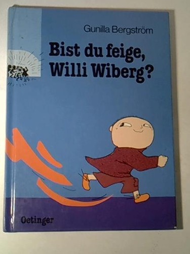 Bist feige willi wiberg - du,