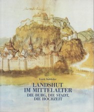 Landshut im Mittelalter : die