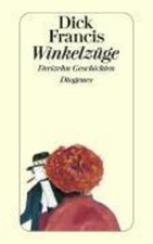 Winkelzüge, Dick Francis