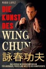 Die Kunst des Wing Chun |