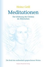 Meditationen Heinz Grill