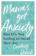 Mama`s Got Anxiety But It`s