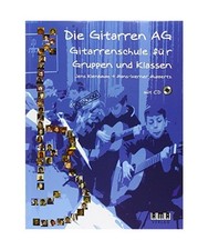 Die Gitarren AG: Gitarrenschule für Gruppen und Klassen, Kienbaum, Jens