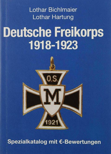 Deutsche freikorps 1918 1923 - deutsche, 1918-1923
