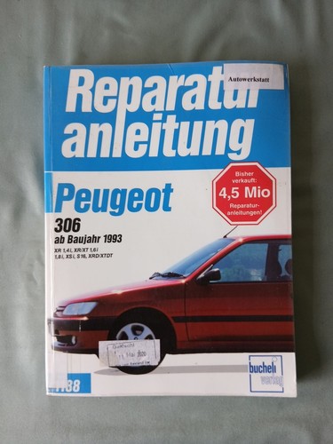 Peugeot 306 reparatur und - 306,, reparatur-und
