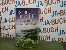 Wie ein Stern am Horizont : Roman. Robin Pilcher. Aus dem Amerikan. von Regina S