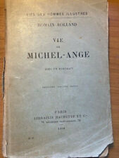 Vie de Michel-Ange - par Romain Rolland (Hachette Paris 1908)