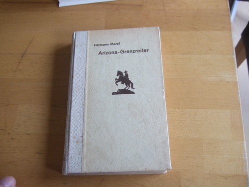 Arizona grenzreiter roman - grenzreiter,