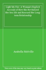 Light My Fire: A Woman's