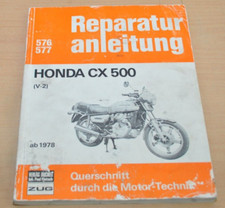 HONDA CX 500 V-2 1978 Motor Getriebe Kupplung Elektrik Reparaturanleitung B576