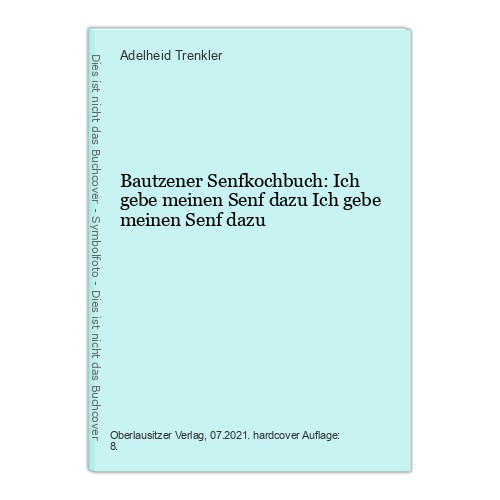 Bautzener senfkochbuch ich - senfkochbuch:,