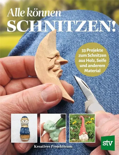 Alle können schnitzen - , |