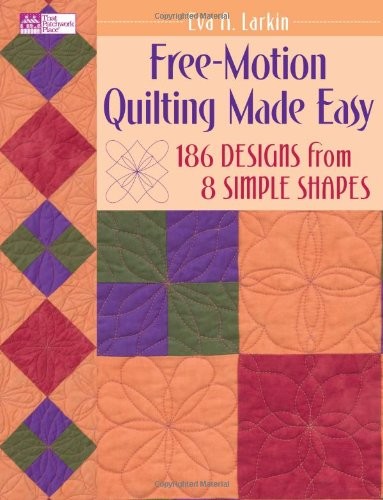 Free motion quilting made easy - free-motion,