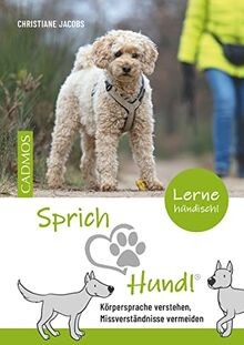 Sprich hund körpersprache - hund!:,