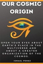 Our Cosmic Origin: Knowledge