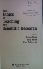 The Ethics of Teaching and Scientific Research. Hook, Sidney, Paul Kurtz and Mir