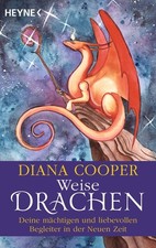 Diana Cooper / Weise Drachen /