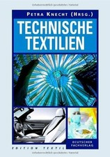 Technische Textilien (Edition Textiltechnik) Buch Deutscher Fachverlag