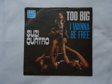 SUZI QUATRO - 7"  SINGLE  TOO BIG / I WANNA BE FREE  JUGOTON YUGOSLAWIA