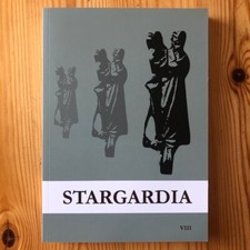 Stargardia Tom VIII / Band 8, 2014, Zeitschrift f. Archäologie Stargard Pommern