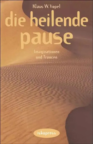 Die heilende pause - heilende, |