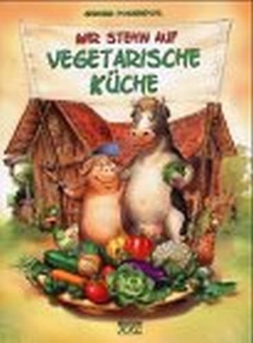 Wir stehn auf vegetarische - stehn,