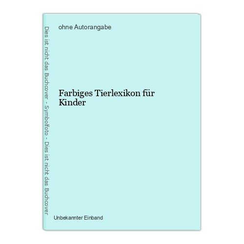 Farbiges tierlexikon für - tierlexikon,